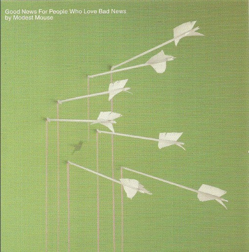 Modest Mouse - Good News for People Who Love Bad News