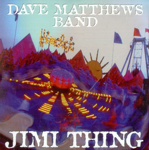Dave Matthews Band – Jimi Thing (Single, Promo)