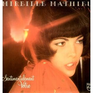 Mireille Mathieu - Sentimentalement Vôtre
