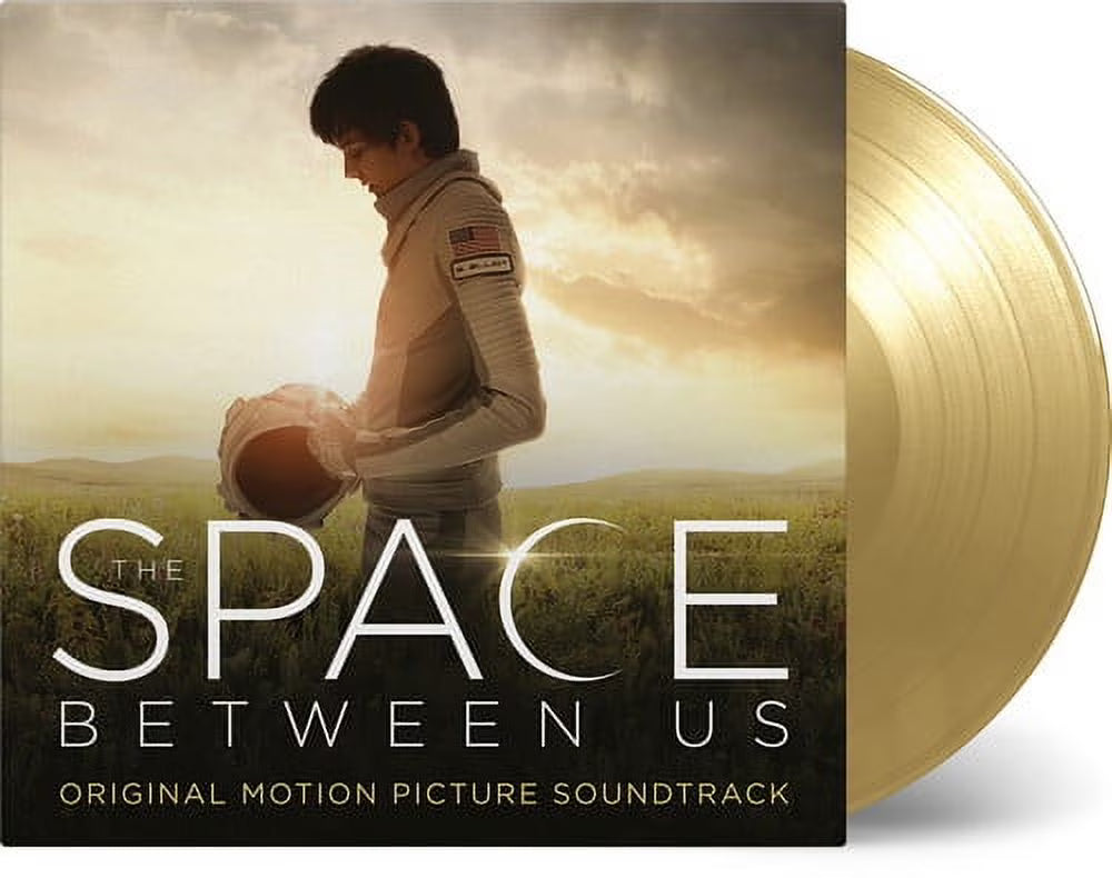 The Space Between Us - Original Motion Picture Soundtrack