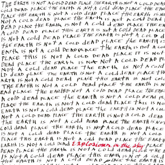 Explosions In The Sky – The Earth Is Not A Cold Dead Place (LP Doble)