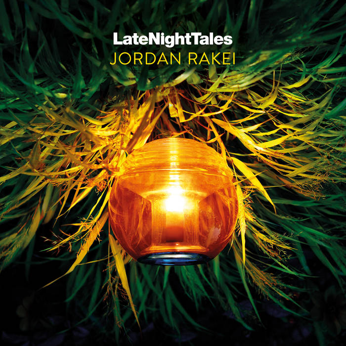 Late Night Tales - Jordan Rakei