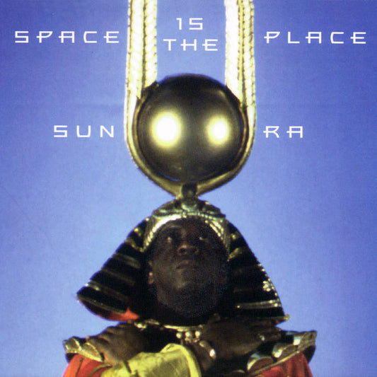 Sun Ra - Space is the Place