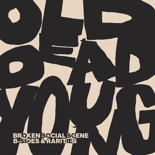 Broken Social Scene - Old Dead Young (B-Sides & Rarities)