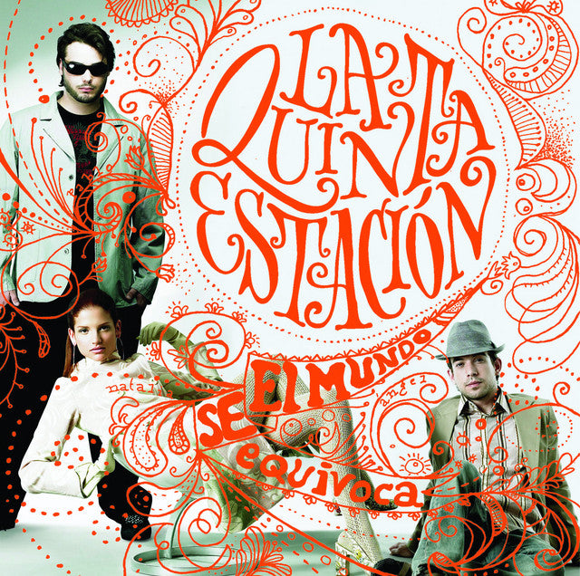La Quinta Estación - El Mundo Se Equivoca