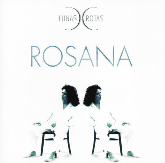 Rosana - Lunas Rotas