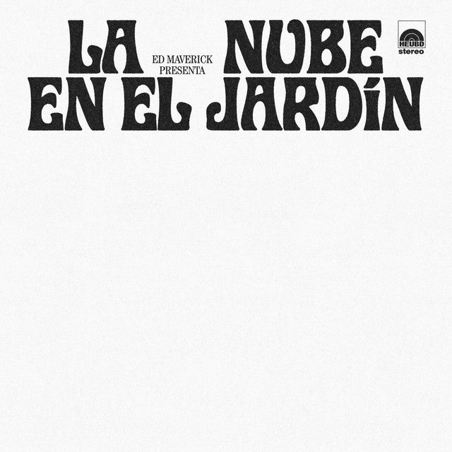 Ed Maverick - La Nube En El Jardin