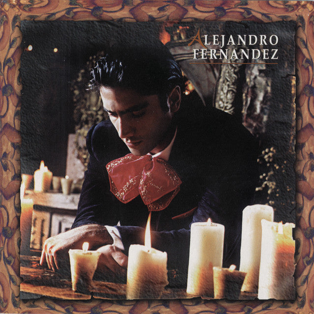 Alejandro Fernández - Dentro de mi Corazón
