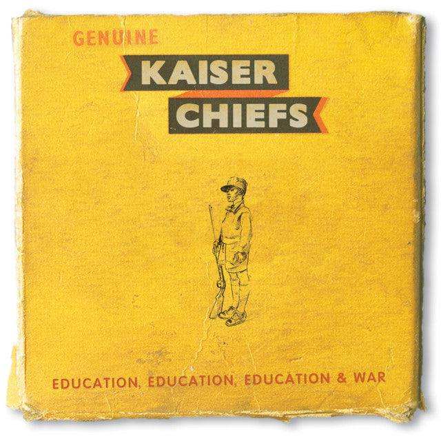Kaiser Chiefs - Education, Education, Education And War!