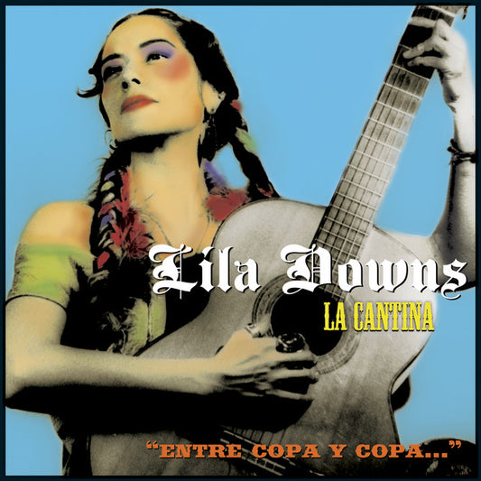 Lila Downs - La Cantina Entre Copa y Copa
