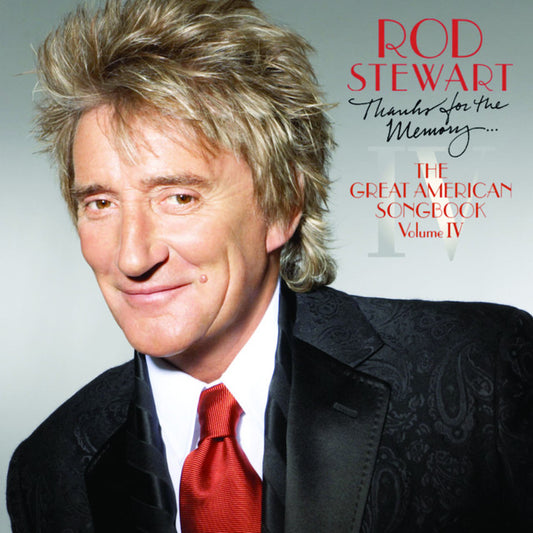 Rod Stewart - Thanks for the Memory the Great American Songbook Volume IV
