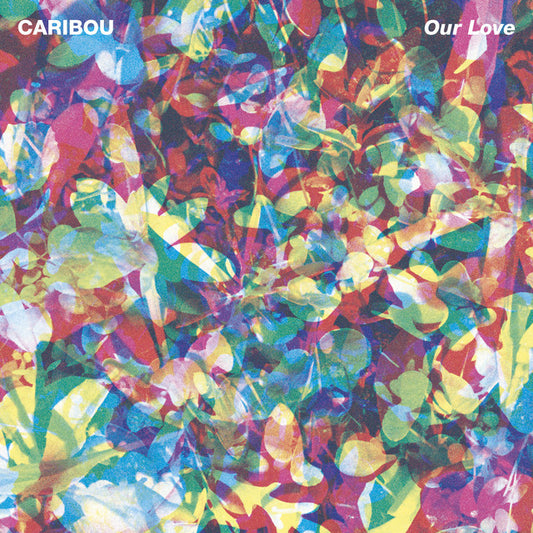 Caribou - Our love