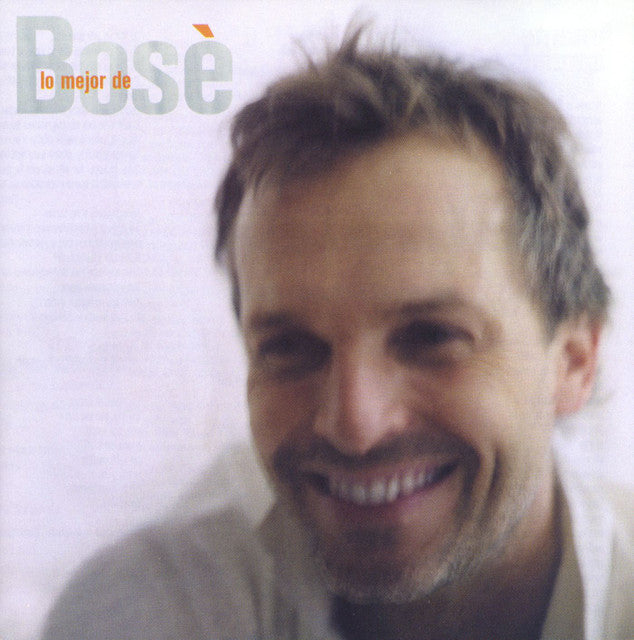 Miguel Bosé - Lo Mejor De