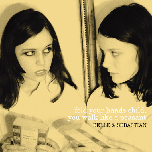 Belle & Sebastian - Fold Your Hands Child You Walk Like A Peasent