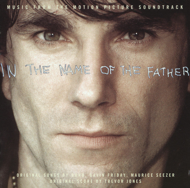 In the Name of the Father - Music from the Motion Picture Soundtrack