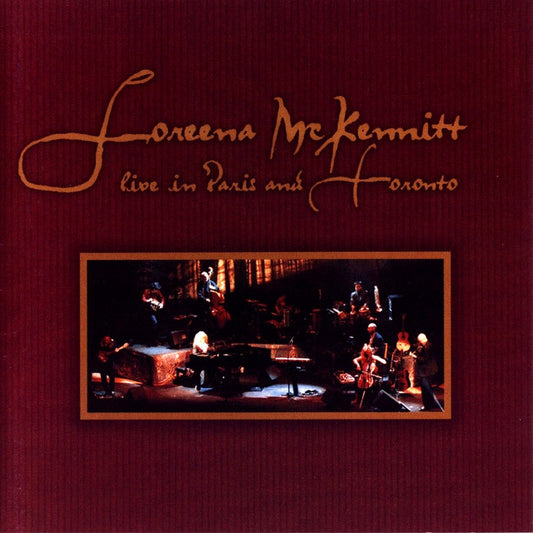 Loreena Mckennitt - Live in Paris and Toronto