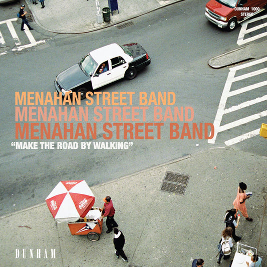 Menahan Street Band – Make the Road by Walking