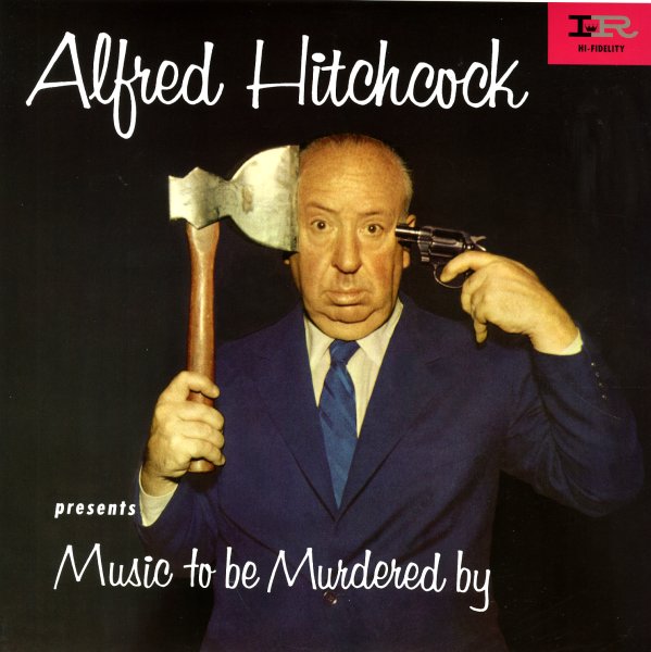Alfred Hitchcock - Music to be Murdered By