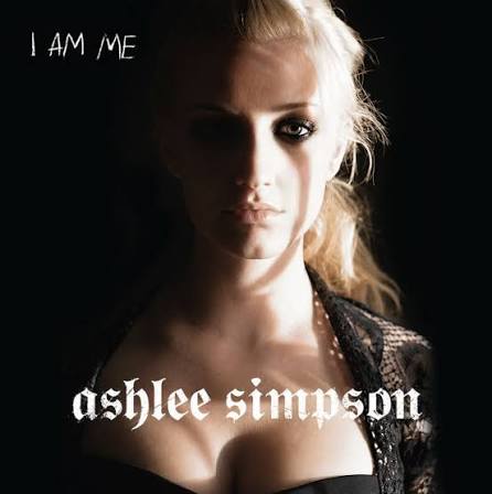 Ashlee Simpson - I Am Me