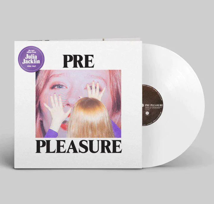 Julia Jacklin –  Pre Pleasure (White Vinyl)