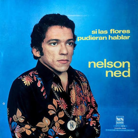 Nelson Ned - Si Las Flores Pudieran Hablar