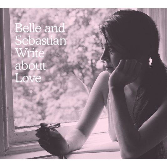 Belle & Sebastian – Write About Love