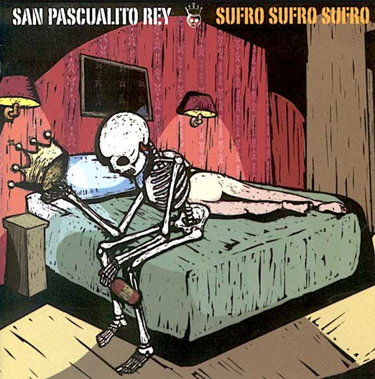 San Pascualito Rey - Sufro Sufro Sufro